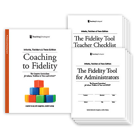 Coaching to Fidelity: The Creative Curriculum® for Infants, Toddlers & Twos and GOLD™